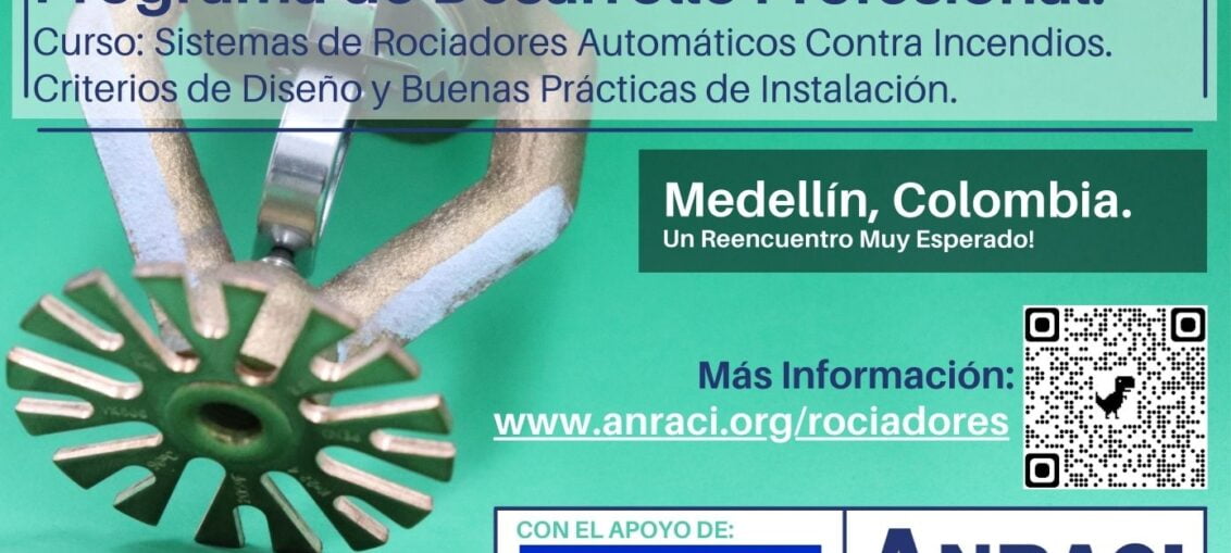 Curso: Sistemas de Rociadores Automáticos Contra Incendios. Criterios de Diseño y Buenas Prácticas de Instalación.