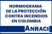 Normograma de la protección contra incendios en Colombia