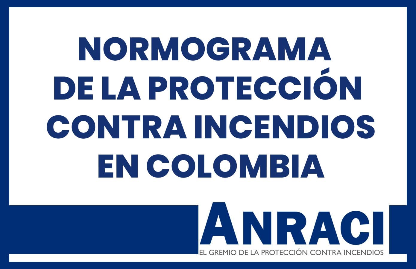 Normograma de la protección contra incendios en Colombia