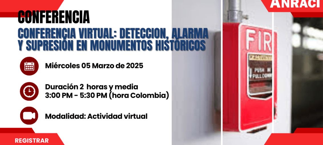 Conferencia Virtual: Detección, Alarma y Supresión en Monumentos Históricos