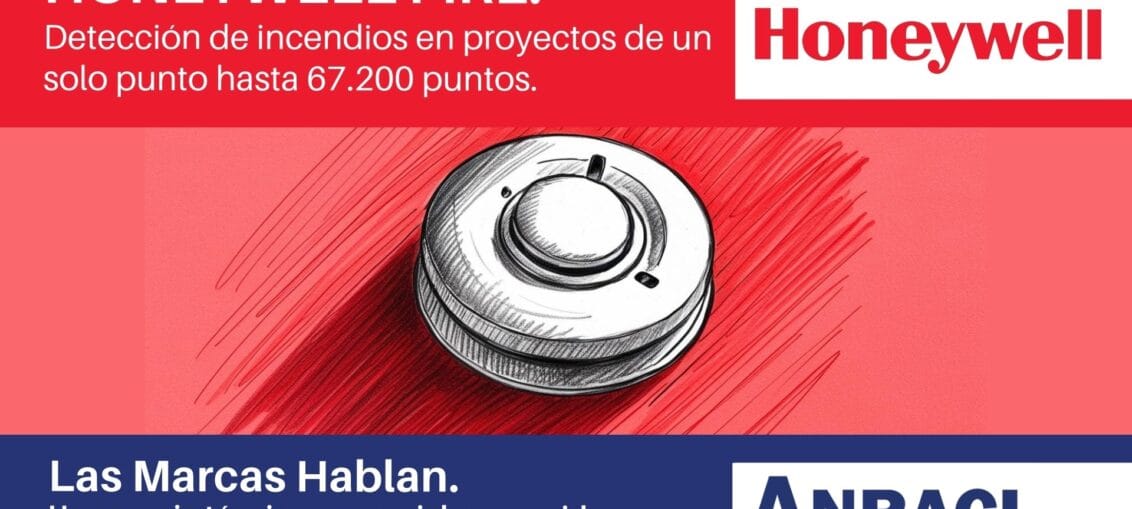 Las Marcas Hablan: HONEYWELL FIRE, Detección de incendios en proyectos de un solo punto hasta 67.200 puntos
