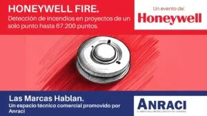 Las Marcas Hablan: HONEYWELL FIRE, Detección de incendios en proyectos de un solo punto hasta 67.200 puntos