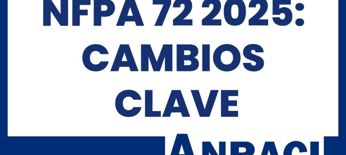 NFPA 72 2025: Cambios clave