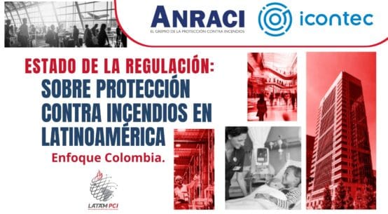 Estado de la Regulación: Sobre protección contra incendios en Latinoamérica
