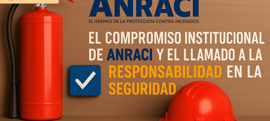 El compromiso institucional de ANRACI y el llamado a la responsabilidad en la seguridad