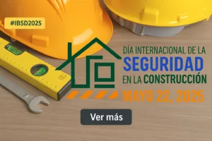 Día Internacional de la Seguridad en la Construcción
