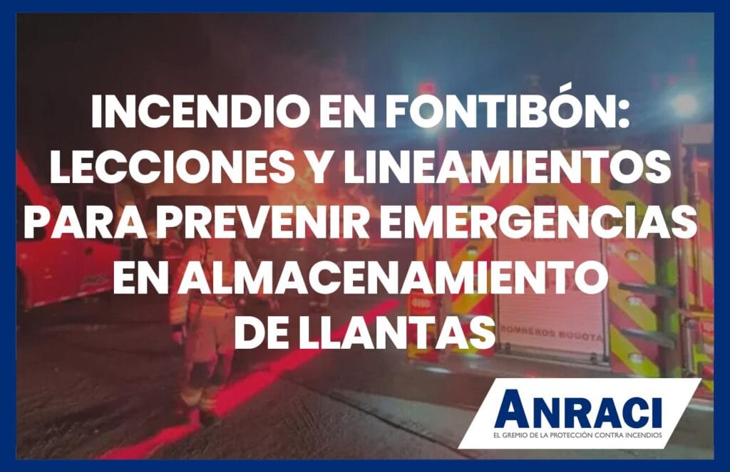 Incendio en Fontibón: lecciones y lineamientos para prevenir emergencias en almacenamiento de llantas