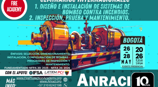 Seminarios Internacionales: 1. Diseño e Instalación de Sistemas de Bombeo Contra Incendios. 2. Inspección, Prueba y Mantenimiento.