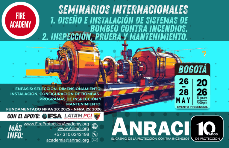 Seminarios Internacionales: 1. Diseño e Instalación de Sistemas de Bombeo Contra Incendios. 2. Inspección, Prueba y Mantenimiento.