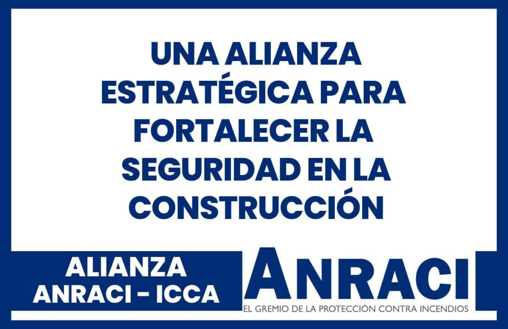 ANRACI e ICCA: una alianza estratégica para fortalecer la seguridad en la construcción