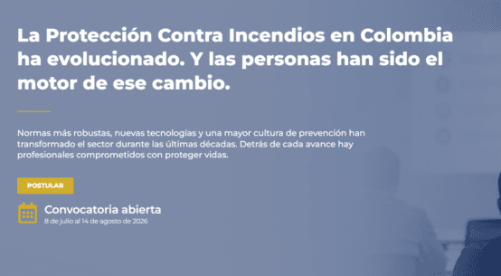 La Protección Contra Incendios en Colombia ha evolucionado. Y las personas han sido el motor de ese cambio.
