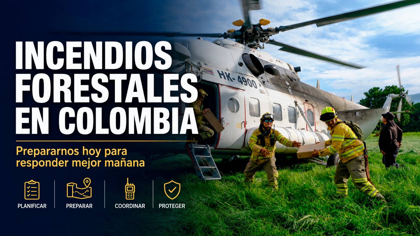 Incendios forestales en Colombia: preparación, tecnología y respuesta