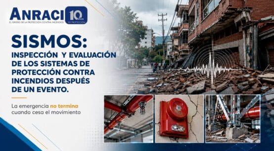Sismos: inspección y evaluación de los sistemas de protección contra incendios después de un evento