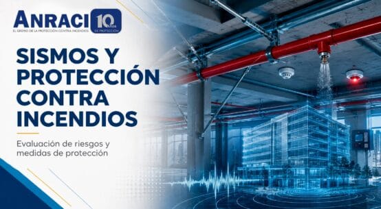 Sismos y protección contra incendios: evaluación de riesgos y medidas de protección