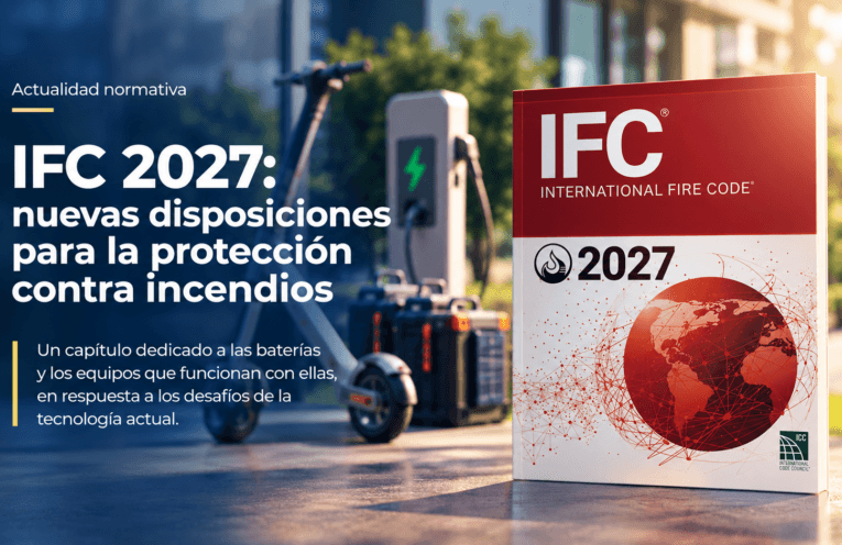 IFC 2027: nuevas disposiciones para enfrentar los riesgos de incendio asociados con las baterías