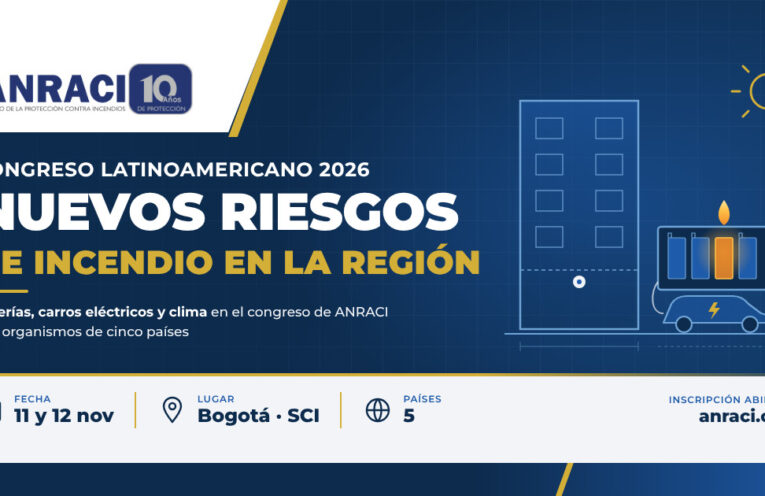 Pieza gráfica azul marino y dorada con el logo de ANRACI, el título "Congreso Latinoamericano 2026: nuevos riesgos de incendio en la región", la ilustración técnica de un edificio, un contenedor de baterías con una celda en llamas y un carro eléctrico, y una franja con la fecha 11 y 12 de noviembre, el lugar Bogotá, SCI, y cinco países.